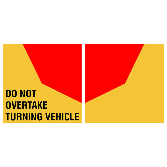 Do Not Overtake Turning Vehicle Sign, Reflective (Pair)