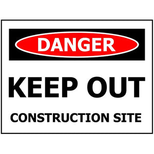 Danger Keep Out Construction Site Sign: 600 x 480 ACM image