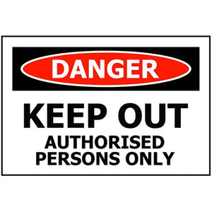 Danger Keep Out Authorised Persons Only Sign: 340 x 240 ACM image