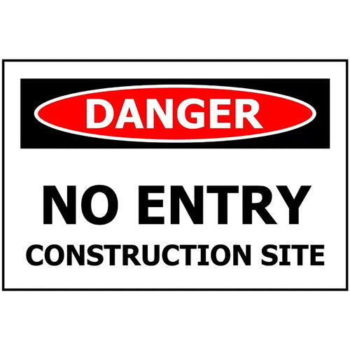 Danger No Entry Construction Site Sign: 340 x 240 ACM