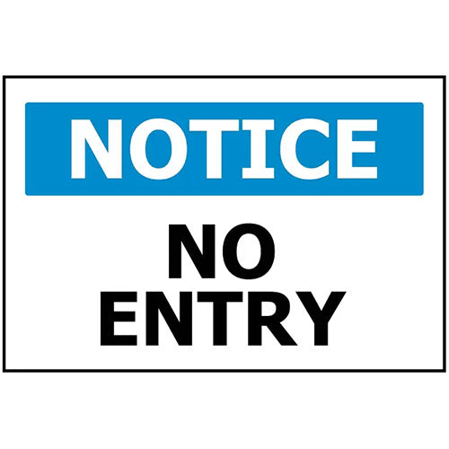 Notice No Entry Sign: 450 x 300 ACM