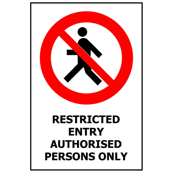 Restricted Entry Authorised Personnel Only Sign 480 x 600 ACM