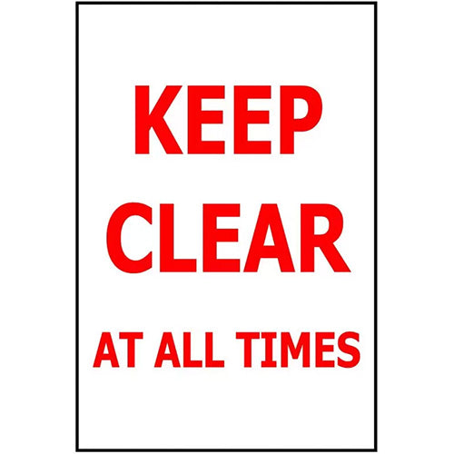 Keep Clear At All Times Sign 300 x 450 ACM