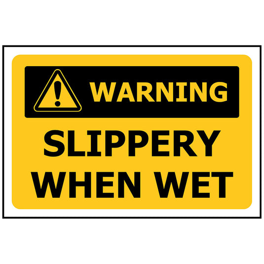 Warning Slippery When Wet Sign 450 x 300 ACM